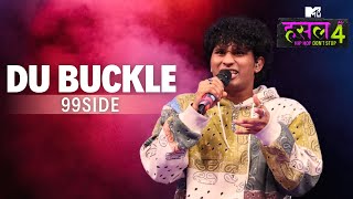 Du Buckle  99side  MTV Hustle 4 [upl. by Eikcor869]