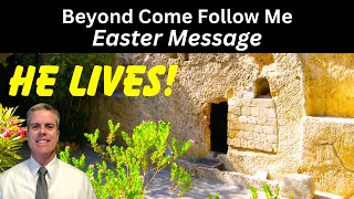 Easter Beyond Come Follow Me [upl. by Melitta]