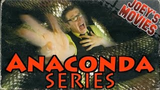 Anaconda Series  Joeys Movies  JHF [upl. by Ecinreb]