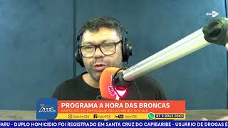 A HORA DAS BRONCAS  DIA 07102024 [upl. by Kendyl]