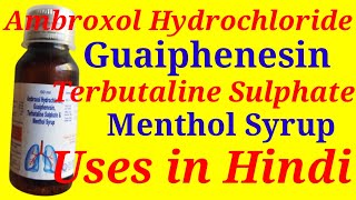 Ambroxol Hydrochloride Guaiphenesin Terbutaline Sulphate and menthol Syrup Uses in Hindi [upl. by Lienaj]