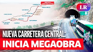 Nueva Carretera Central la MEGAOBRA que unirá LIMA y varias REGIONES del país [upl. by Leachim]