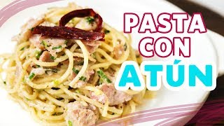 Pasta con atún  Receta fácil y saludable [upl. by Najtsirk]