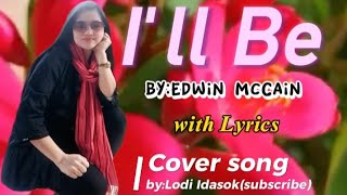 Ill Be With LyricsEdwin McCain cover song [upl. by Haidedej]