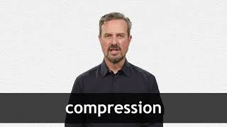 How to pronounce COMPRESSION in American English [upl. by Ellerd]