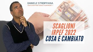 Scaglioni irpef 2022  Come funzionano e cosa è cambiato [upl. by Davie]