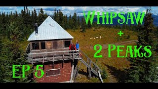 Whipsaw plus two peaks EP5  WISH ME LUCK  British Columbia [upl. by Ynaffets]