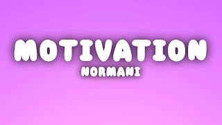 Normani  Motivation Lyrics [upl. by Nogam]