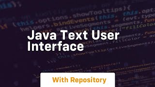 java text user interface [upl. by Hartley541]