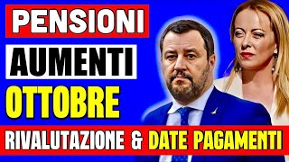 AUMENTO PENSIONI OTTOBRE 👉 A CHI SPETTA LA RIVALUTAZIONE INCREMENTI E DATE PAGAMENTI 💶 [upl. by Haelahk]