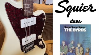 SQUIER Jazzmaster 12 string does The Byrds Turn Turn Turn cover [upl. by Jacklin28]