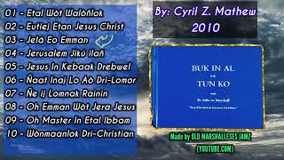 Book In Al  Tune Ko Full Album  Marshallese Church Songs [upl. by Charo]