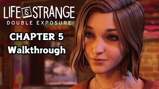 Life Is Strange Double Exposure  Chapter 5 100 Walkthrough [upl. by Oidgime]