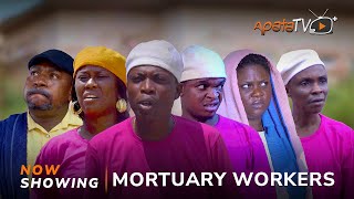 Mortuary Workers Latest Yoruba Movie  Apa  Okele  Tosin Olaniyan  Sisi Quadri  Juliet Jatto [upl. by Toh]