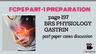 GASTRIN Page198 BRS PHYSIOLOGYfcpspart1preperationforum919 [upl. by Lothaire]