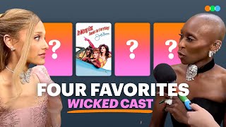 Four Favorites with Cynthia Erivo Ariana Grande Jeff Goldblum and more Wicked [upl. by Nettle]