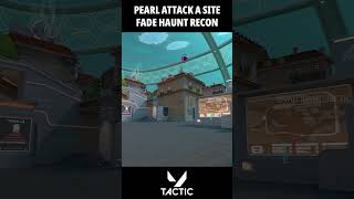 Pearl Fade Attack rush B Site Roof Angle Haunt Recon  Valorant Tactic [upl. by Odin47]