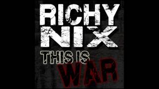 RICHY NIX  THIS IS WAR NEW SONG 2013 [upl. by Bendicty]