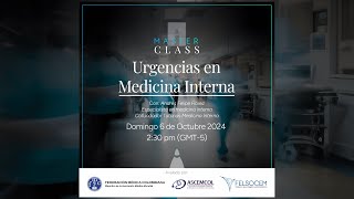 MasterClass Urgencias en Medicina Interna [upl. by Ytissac]