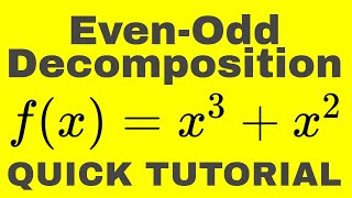 EvenOdd Decomposition  polynomial case [upl. by Cutter]