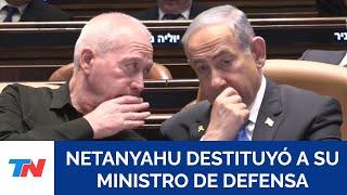 MEDIO ORIENTE I Netanyahu echó a su ministro de Defensa en plena guerra en Gaza y Líbano [upl. by Osborne]