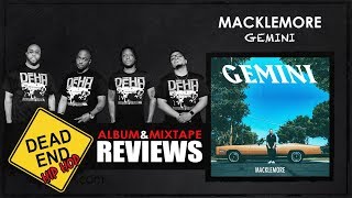 Macklemore  Gemini Album Review  DEHH [upl. by Yenttirb754]