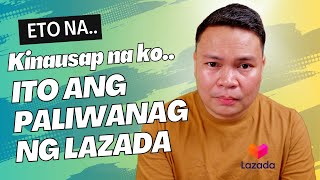 Kinausap Na Ako ng Lazada UPDATE SUGGESTIONS amp LESSONS [upl. by Melville]