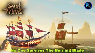 Sea Of Thieves  The Burning Blade Ship Se Koi Nahi Bach Payega [upl. by Nuhs]