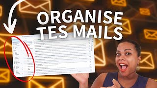 Organiser sa boite mail Gmail [upl. by Rakso481]