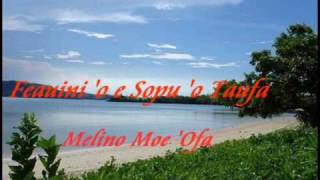 Melino Moe Ofa  Feauini o e Sopu o Taufa [upl. by Ttegdirb44]