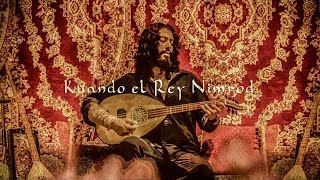 Kuando el Rey Nimrod  Sephardi Ladino Song [upl. by Yerkovich814]