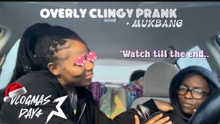 VLOGMAS DAY4 OVERLY CLINGY PRANK  WHOLEFOODS MUKBANG GONE RIGHT 😋 [upl. by Carmelina]