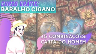 CURSO GRÁTIS BARALHO CIGANO  Combinações com a Carta do HOMEM [upl. by Rox]