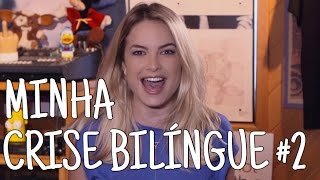 MINHA CRISE BILÍNGUE 2 • Lua Blanco [upl. by Abbie996]