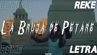 La Bruja De Petare  Reke Letra  Lyrics [upl. by Larcher]