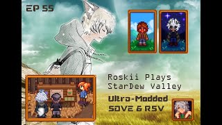 Ep55 Roskii Plays Stardew Valley Expanded  Ultra Modded  with RSV [upl. by Essam176]