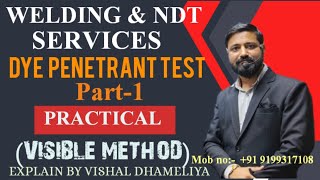 Dye Penetrant Test Practical Visible Mathod Part1 Contact no 91 9199317108 [upl. by Dido446]