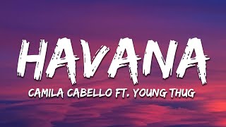 Camila Cabello  Havana Lyrics ft Young Thug [upl. by Onabru]