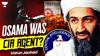 Shocking Did Osama work for Americas CIA  Varun Jauhari [upl. by Adnuhsat305]