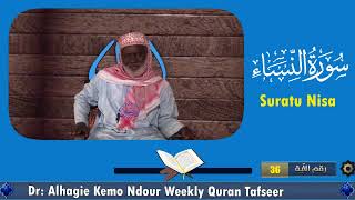 Dr Alhagie Kemo Ndour Weekly TafsirulQuran Suratu Nisa 20 from Ayah 36 [upl. by Cira]