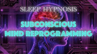 Sleep Hypnosis for Subconscious Mind Reprogramming 🌙 Delta Waves Healing [upl. by Anahgem179]