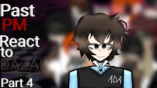 Past PM react to DAZAI Part 4 WIP [upl. by Tterraj]