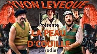 La peau de couille I parodie [upl. by Ennaihs]