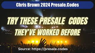 Chris Brown presale codes 2024 [upl. by Dyob]