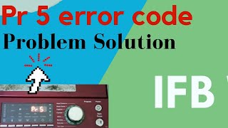 Pr 5 Error Code Pr Error IFB Washing Machine Tamil  தமிழ் [upl. by Marola]