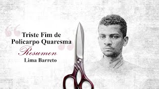 Resumen de Triste Fim de Policarpo Quaresma  Lima Barreto  Audioresúmenes de Libros [upl. by Darby]