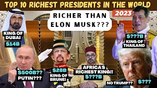 Top 10 Richest Presidents in the World Unveiling the Fortunes of Global Leaders 2023 [upl. by Ivo]