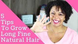 5 Tips to Grow Fine Natural Hair I naturalhair [upl. by Nuajed208]