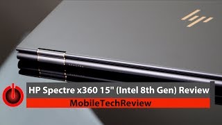 2017 HP Spectre x360 15quot Intel 8th Gen Review [upl. by Ahsiak]