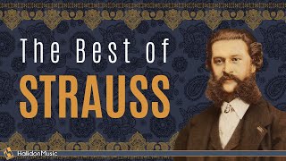 The Best of Strauss II  Classical Music Waltzes [upl. by Donetta240]